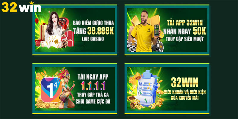 Tổng hợp các chương trình khuyến mãi hot nhất 32win